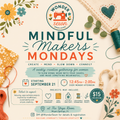 Mindful Maker Mondays